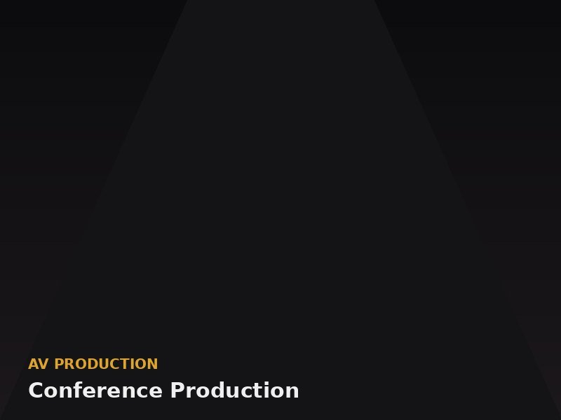 Conference Production